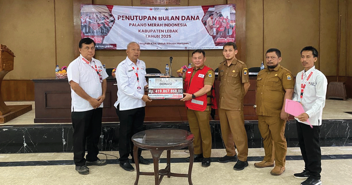PMI Kabupaten Lebak Resmi Menutup Bulan Dana 2025, Himpun Rp415 Juta Dana Kemanusiaan